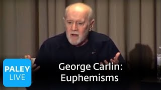 George Carlin  Love to Hate Euphemisms Paley Center 2008 [upl. by Ahsoyek]