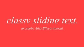 Classy Sliding Text  Adobe After Effects tutorial [upl. by Borden]