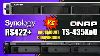 Synology RS422 vs QNAP TS435XeU Rackmount NAS Comparison [upl. by Noevad]