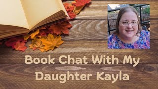 A Surprise Visit from Kayla and a Little Book Chat  August 2024 [upl. by Bernt]