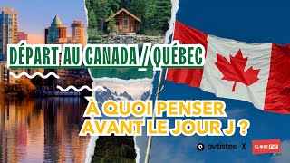 🇨🇦 Départ au Canada  Québec dans quelques mois  à quoi penser avant le jour J  retroplanning [upl. by Atikim923]