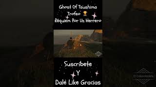 Ghost Of Tsushima Trofeo Réquiem Por Un Herrero Shorts [upl. by Oiuqise802]