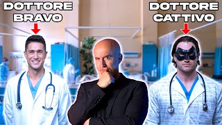 Medico Bravo vs Medico Cattivo ecco cosa fa Davvero la Differenza [upl. by Iover]