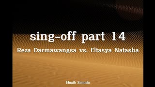 SingOff part 14 Reza Darmawangsa vs Eltasya Natasha Lyrics [upl. by Andrel828]