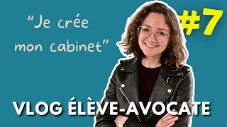 Je crée un cabinet davocat fictif  Vlog élèveavocate 711 [upl. by Arytal]