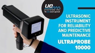 Ultraprobe 10000 – Ultrasonic Instrument for Reliability and Predictive Maintenance [upl. by Lowrie]