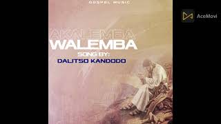 Akalemba Walemba  Dalitso Kandodo [upl. by Lleroj]