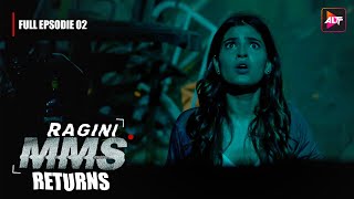 Ragini MMS Returns Full Episode 2  The beginning of a nightmare  Riya SenNishant Singh MalkanI [upl. by Eirtemed200]