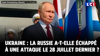 Guerre en Ukraine  la Russie atelle échappé à une attaque le 28 juillet dernier [upl. by Elsey]