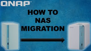 How to Migrate From your Existing QNAP NAS to Your New QNAP NAS日本語サブタイトル [upl. by Cantu115]