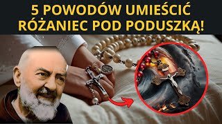 OJCIEC PIO 5 POWODÓW UMIEŚCIĆ RÓŻANIEC POD PODUSZKĄ [upl. by Hanej]