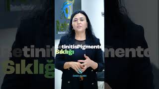 Retinitis Pigmentosa Sıklığı gözsağlığı gözhastalıkları kökhücre retinitispigmentosa [upl. by Nitsug17]