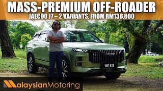 2024 Jaecoo J7 Review – 2 Variants From RM139k  Review [upl. by Valdemar]