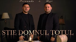 Biji si Fernando din Barbulesti  STIE DOMNUL TOTUL  Official Video  2024 [upl. by Afaw]