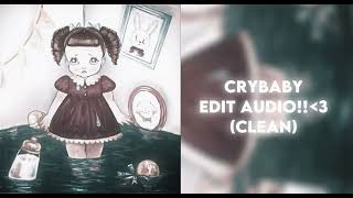 Crybaby edit audio♡ give credit’s while using♡melaniemartinez crybabyalbum reccomended [upl. by Aimar]