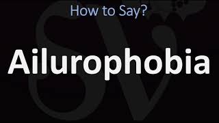 How to Pronounce Ailurophobia CORRECTLY [upl. by Nnoved]