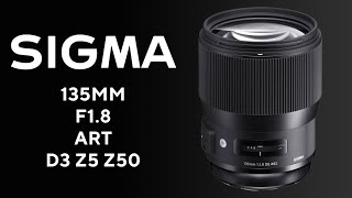 Sigma ART 135mm F18 [upl. by Ajaj]