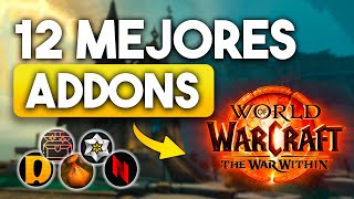 Los 12 Mejores Addons para The War Within [upl. by Aekahs]