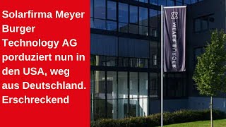 Solarfirma Meyer Burger Technologie zieht von Deutschland in die USA [upl. by Chesna]