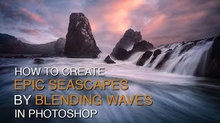 How to Create Epic Seascapes in Photoshop by Blending Waves [upl. by Gabor]