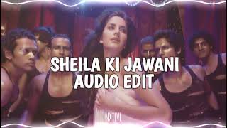 sheila ki jawani  edit audio [upl. by Francklin]