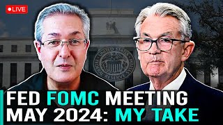 Fed FOMC Meeting May 2024  My Take [upl. by Dranoc]