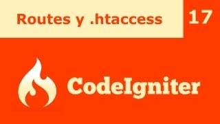 CodeIgniter 17 Routes y htaccess [upl. by Anerev56]