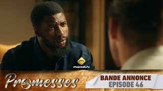 Série  Promesses  Saison 1  Épisode 46  Bande Annonce [upl. by Joachima445]