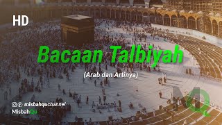 Bacaan Talbiyah Haji Merdu  labbayk allahumma labbayk Arab dan Artinya [upl. by Lacey]