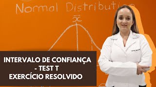 Exercício resolvido  Determinando o intervalo de confiança Teste T de Student [upl. by Yerocaj174]