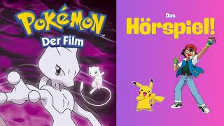 Pokémon Der Film – Mewtu vs Mew  Hörspiel  KOMPLETT [upl. by Rebmat25]