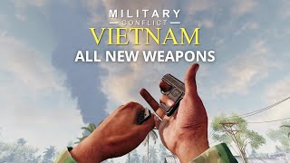 Military Conflict Vietnam All New Weapons Showcase NovemberDecember 2023 [upl. by Zehcnas375]