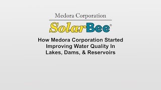 The Beginning SolarBee In Lakes And Drinking SourceWater Reservoirs Medora Corporation [upl. by Keen]