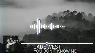 Jade West  You Dont Know Me  8D AUDIO [upl. by Ahael]