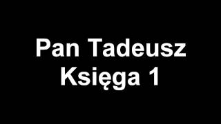 Pan Tadeusz Księga 1 [upl. by Liu472]