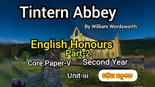 Tintern AbbeyPart 23rd SemEng HonsUGCORE VExplanation in OdiaWilliam Wordsworth [upl. by Ioab]