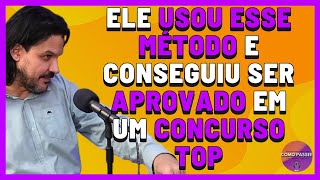 Técnica e Método que Ele Usou Para Ser Aprovado no Concurso Público [upl. by Astera]