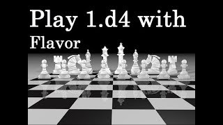 1 d4 Repertoire with Attacking Flavor [upl. by Tdnarb920]