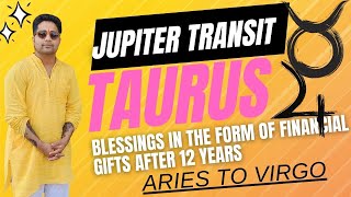 Jupiter transit TAURUS  May 1st 2024  A new beginning in your financial portfolio Aries to Virgo [upl. by Nettirb]