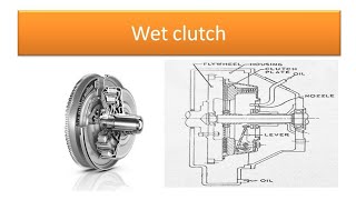 Wet clutch Different types of wet clutches Difference between dry and wet clutch [upl. by Turner]