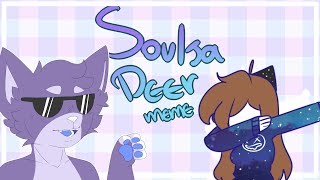 SOULJA DEER  MEME collab [upl. by Farand]