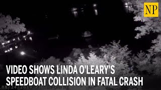 Video shows Linda OLearys speedboat collision in fatal crash [upl. by Yule214]