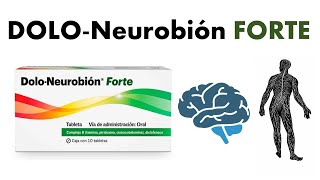 🔴 DOLONEUROBIÓN FORTE  PARA QUÉ SIRVE Vitaminas B1 B6 y B12  Beneficios para nuestro organismo [upl. by Rhiamon397]