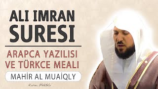 Ali imran suresi anlamı dinle Mahir al Muaiqly Ali imran suresi arapça yazılışı okunuşu meali [upl. by Abagail740]