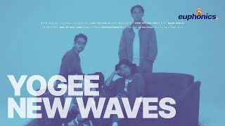 Playlist YOGEE NEW WAVES [upl. by Ingraham]