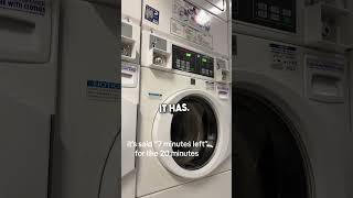 Laundry Machine Stuck at 7 Minutes 🫧 😱 [upl. by Eelyahs]