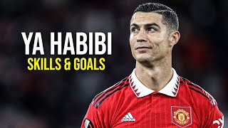 Cristiano Ronaldo ● Yaniyorum Ya Habibi ● Sublime Skills amp Goals  2022 [upl. by Nomaj]