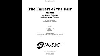 The Fairest of the Fair March for Brass Quintet [upl. by Kenzi]