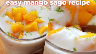 Easy Mango Sago Dessert Recipe [upl. by Motteo]