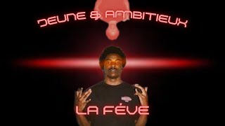 JEUNE amp AMBITIEUX  LA FÈVE prod by fckumn [upl. by Iznek]